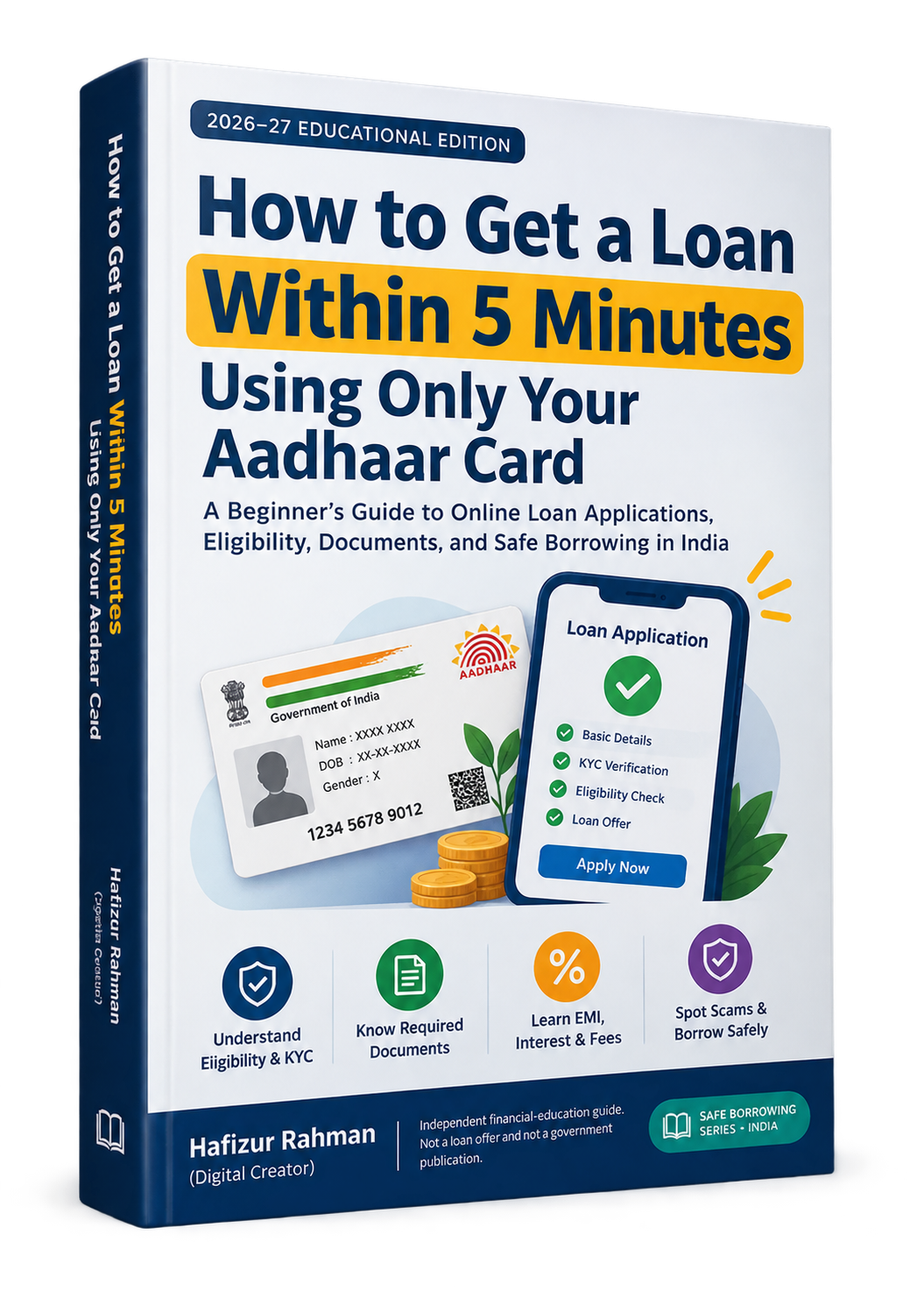 Cover of the eBook ‘How to Get a Loan Within 5 Minutes Using Only Your Aadhaar Card’ by Hafizur Rahman, 2026–27 Educational Edition